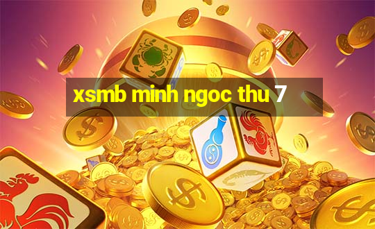 xsmb minh ngoc thu 7