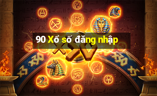 90 Xổ số đăng nhập