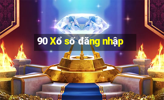 90 Xổ số đăng nhập