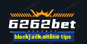 blackjack online tips