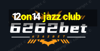 12on14 jazz club