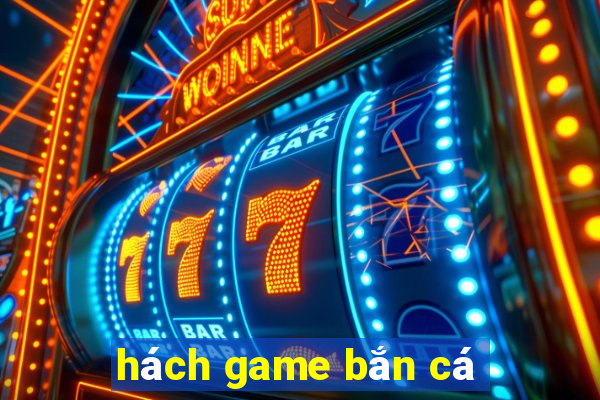 hách game bắn cá