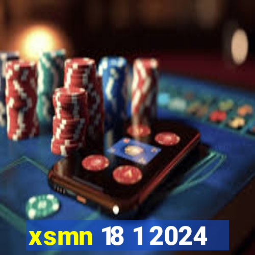 xsmn 18 1 2024