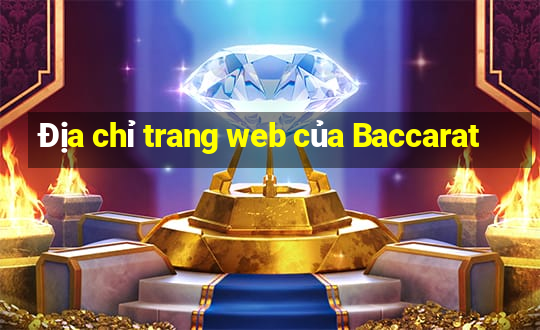 Địa chỉ trang web của Baccarat