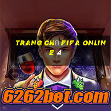 trang chủ fifa online 4