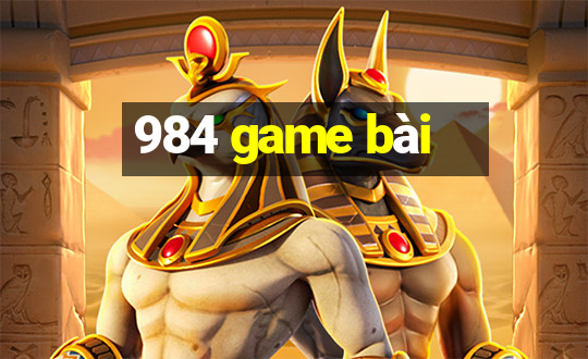 984 game bài