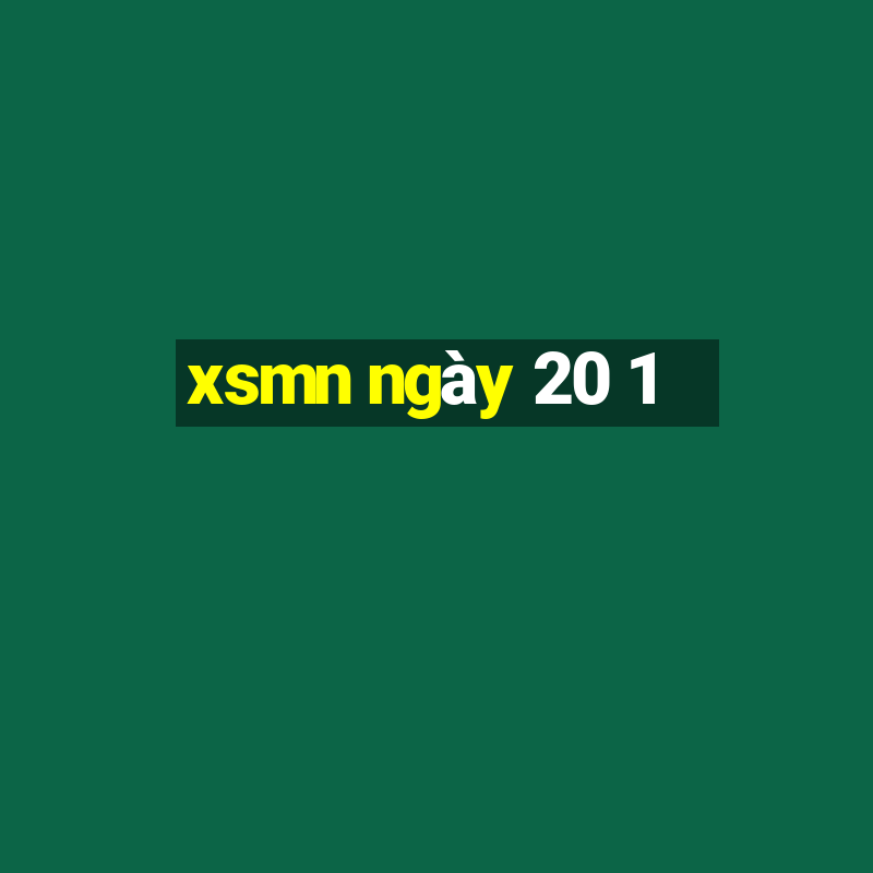 xsmn ngày 20 1