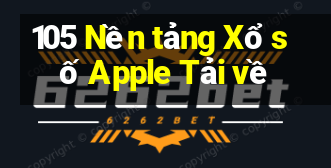 105 Nền tảng Xổ số Apple Tải về