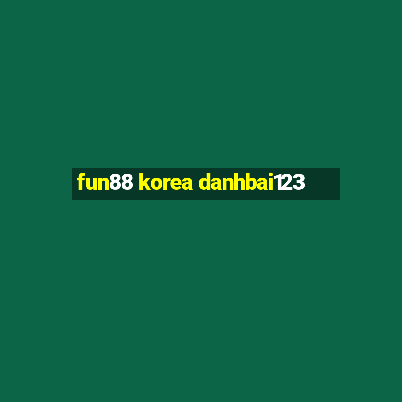 fun88 korea danhbai123