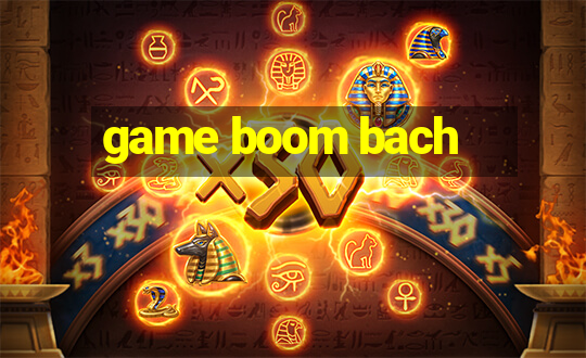 game boom bach