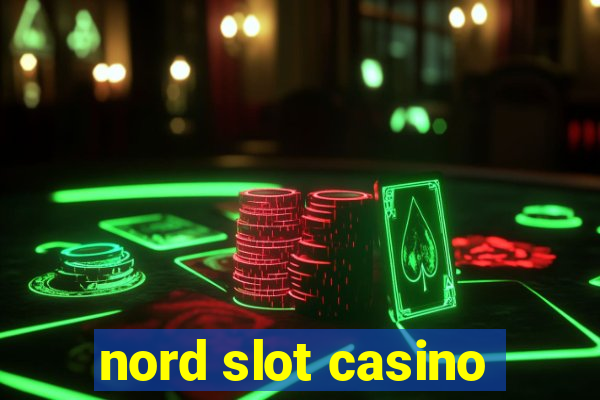 nord slot casino