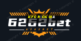 kfc rạch giá