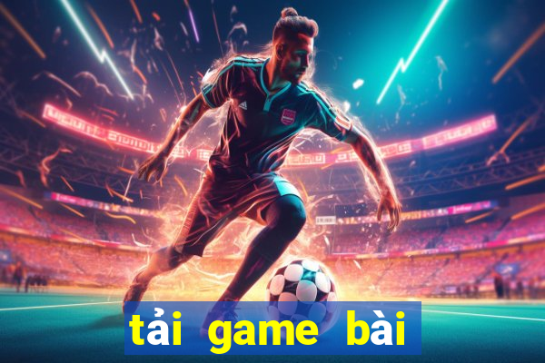 tải game bài nhận tiền