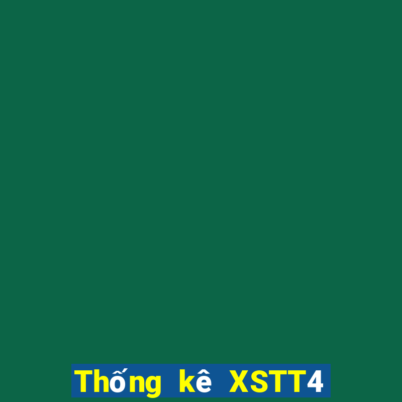 Thống kê XSTT4 ngày 10