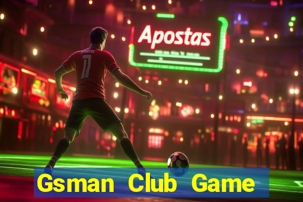 Gsman Club Game Bài Tặng Tiền