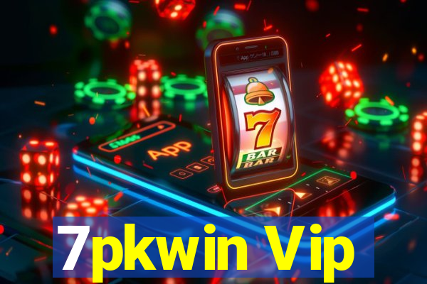 7pkwin Vip