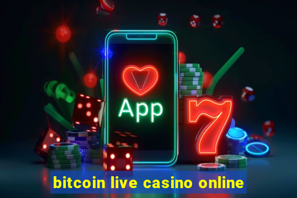 bitcoin live casino online