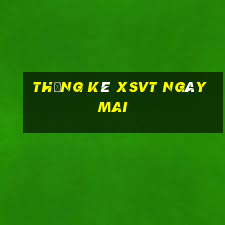 Thống kê XSVT ngày mai