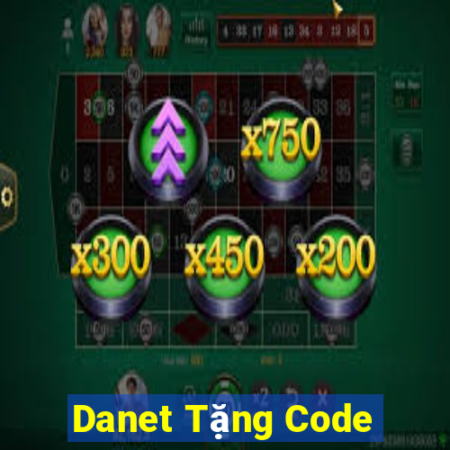 Danet Tặng Code