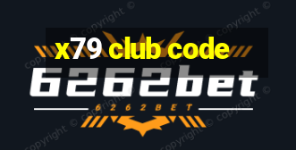 x79 club code