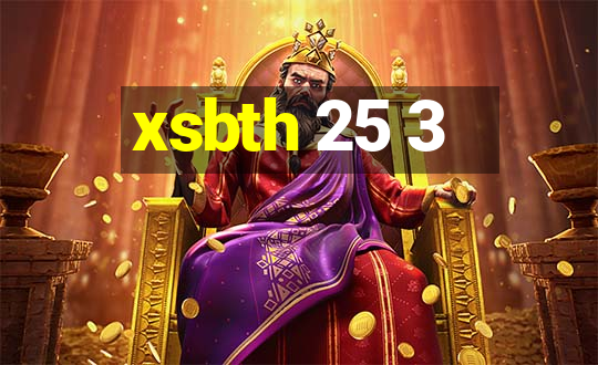 xsbth 25 3