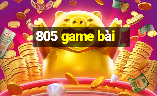 805 game bài