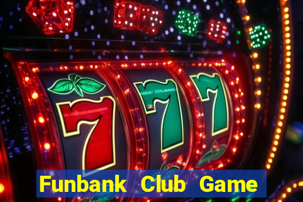 Funbank Club Game Bài Rikvip