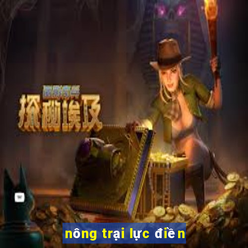 nông trại lực điền