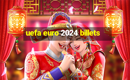 uefa euro 2024 billets