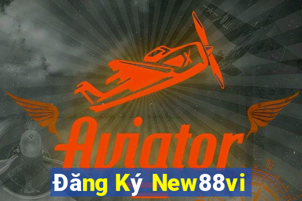 Đăng Ký New88vi