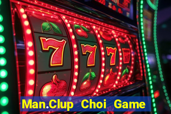 Man.Clup Choi Game Đánh Bài