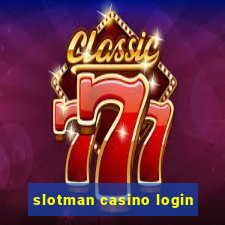 slotman casino login