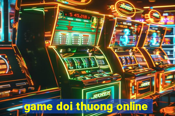 game doi thuong online