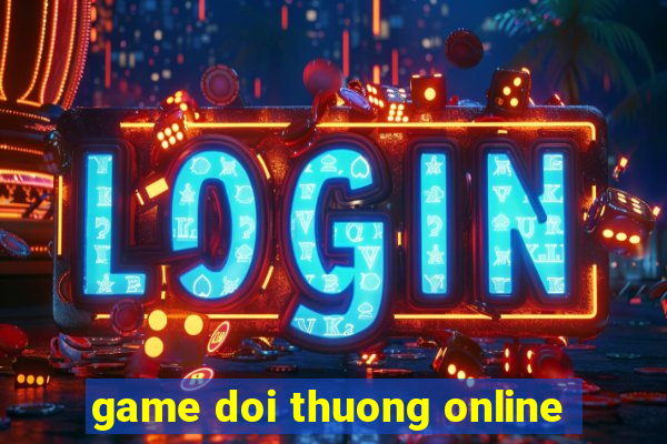 game doi thuong online