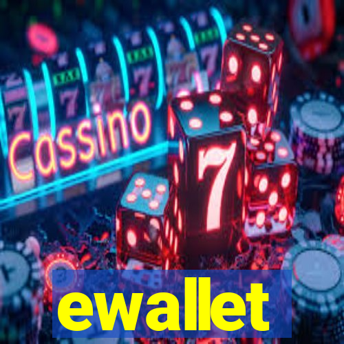 ewallet