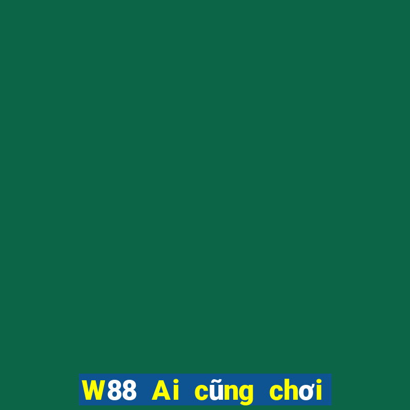 W88 Ai cũng chơi xổ số