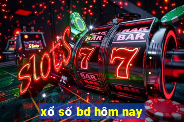 xổ số bd hôm nay