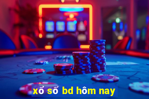 xổ số bd hôm nay