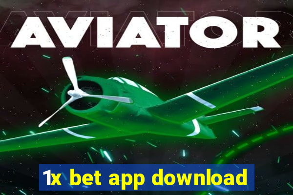 1x bet app download