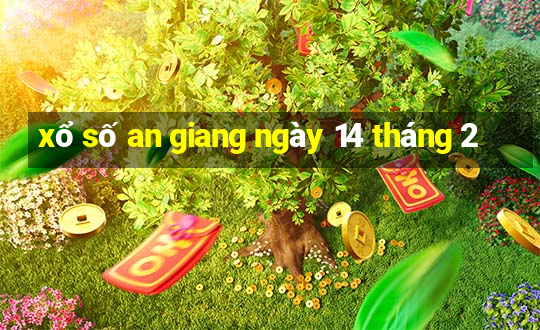 xổ số an giang ngày 14 tháng 2