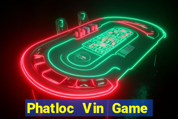 Phatloc Vin Game Bài Có Code