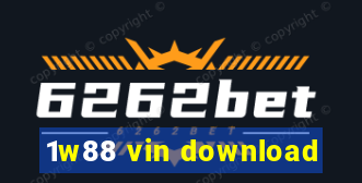 1w88 vin download