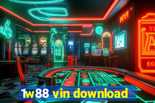 1w88 vin download