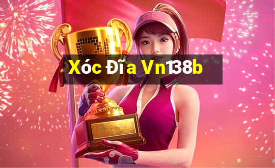 Xóc Đĩa Vn138b