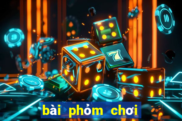 bài phỏm chơi như thế nào