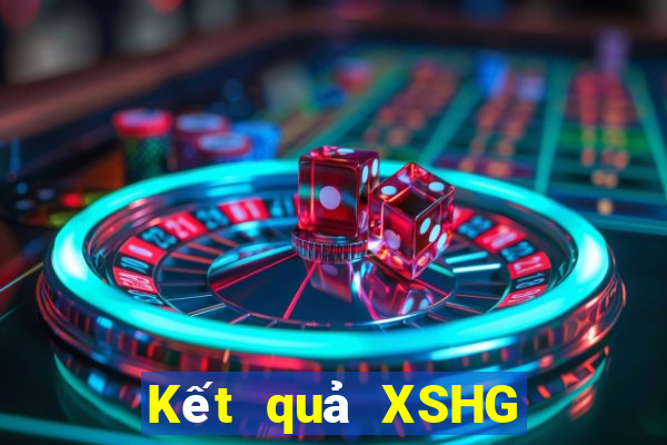 Kết quả XSHG ngày mai