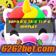 sòng bạc trực tiếp coinplay