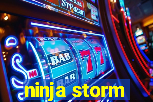 ninja storm