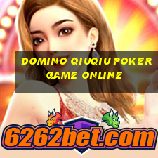 domino qiuqiu poker game online