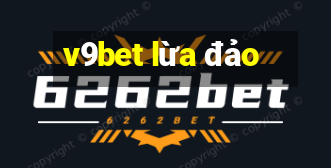 v9bet lừa đảo